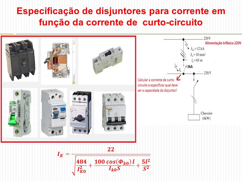 A-65 AULA 02: ESPECIFICAÇÃO DO DISJUNTOR EM FUNÇÃO DA CORRENTE DE CURTO-CIRCUITO