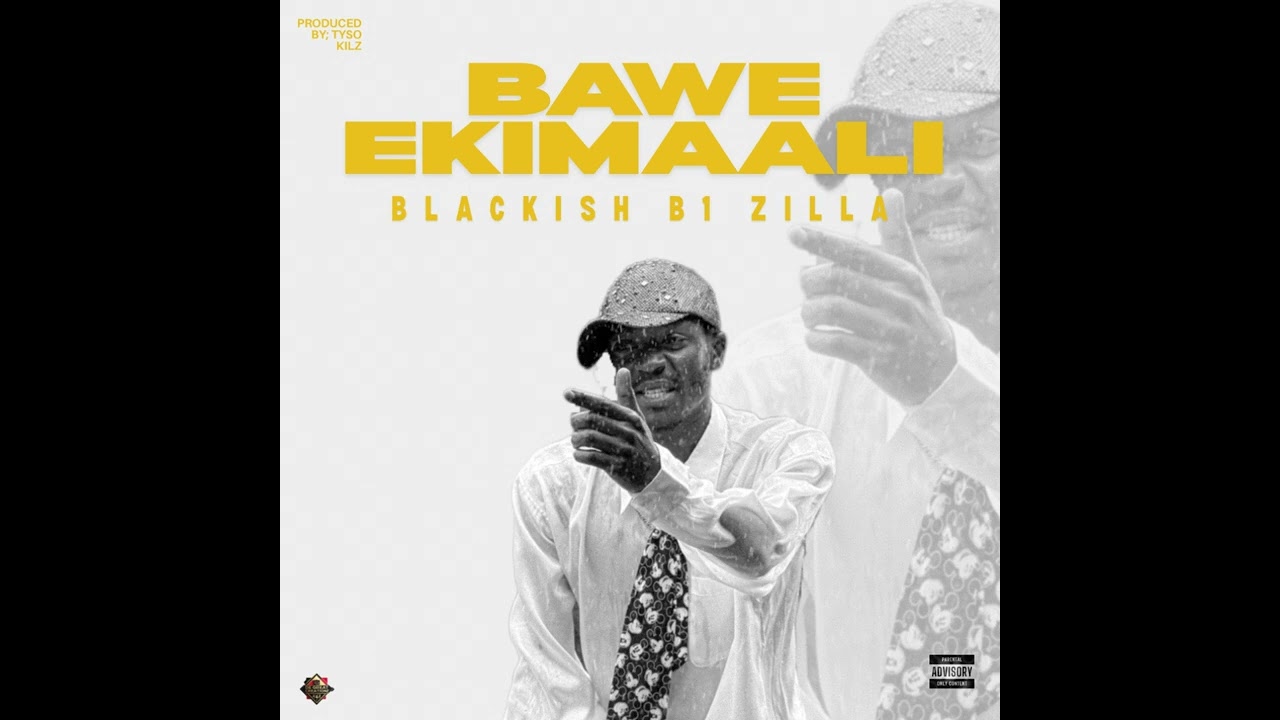 BaWe EkiMaaLi by Blackish B1 Zilla official audio 2026