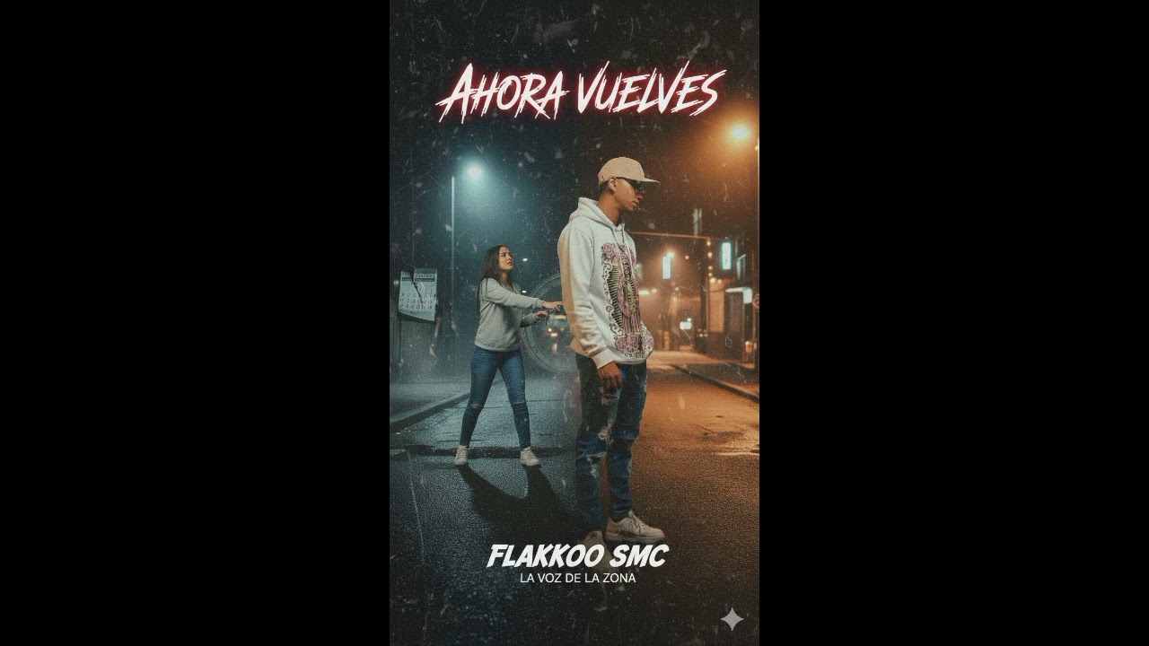 Flaackoo SMC - Ahora Vuelves (Visualizer)