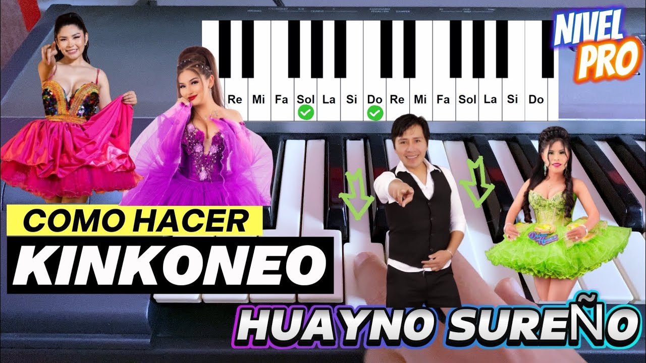 Como hacer KINKONEO en HUAYNO SUREÑO Nivel Pro #huaynosureño #yaritalizethyanarico #midi #n364