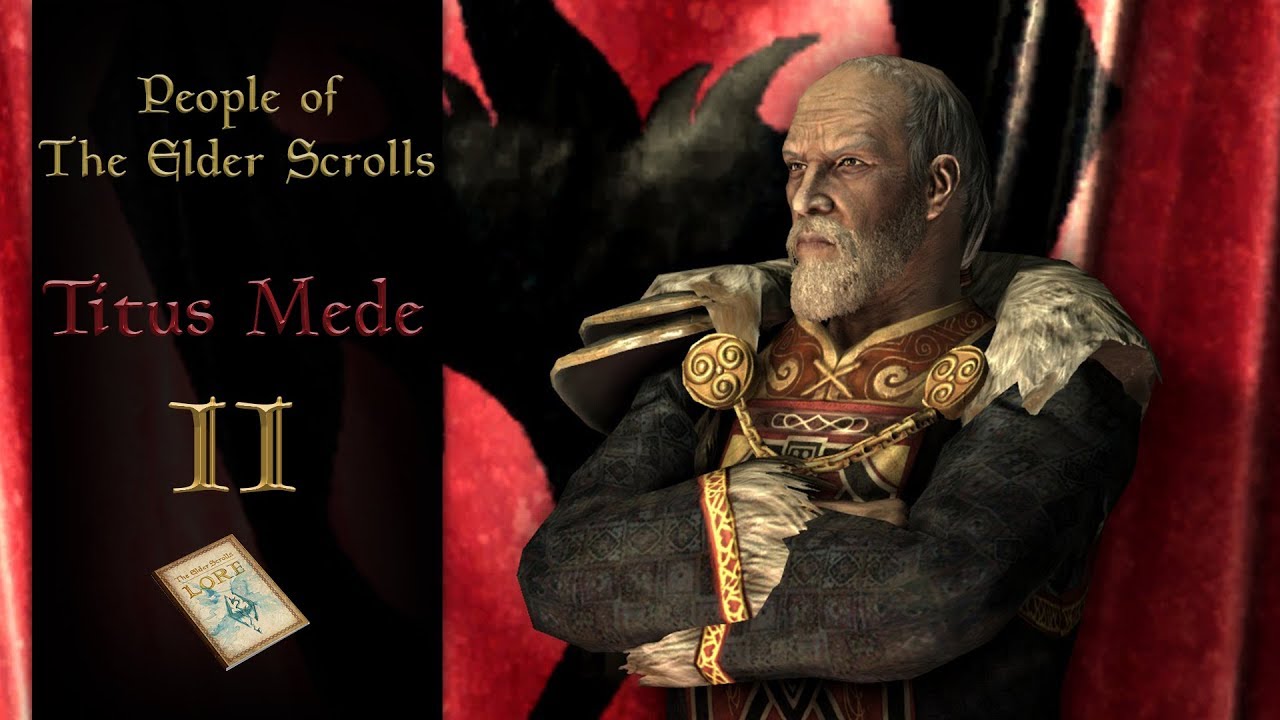 Emperor Titus Mede II - The Elder Scrolls Lore