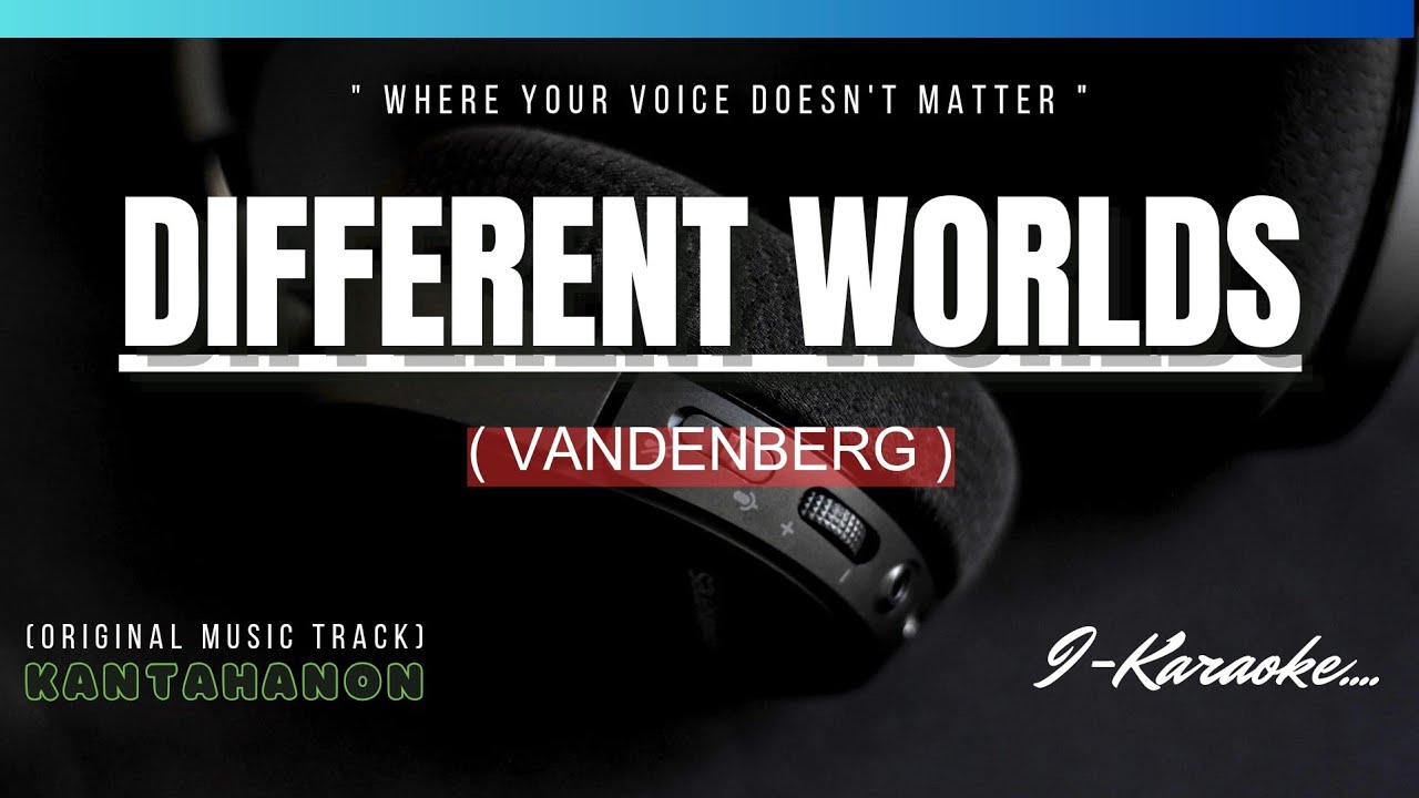 Different Worlds (VANDENBERG) Karaoke Lyrics🎤