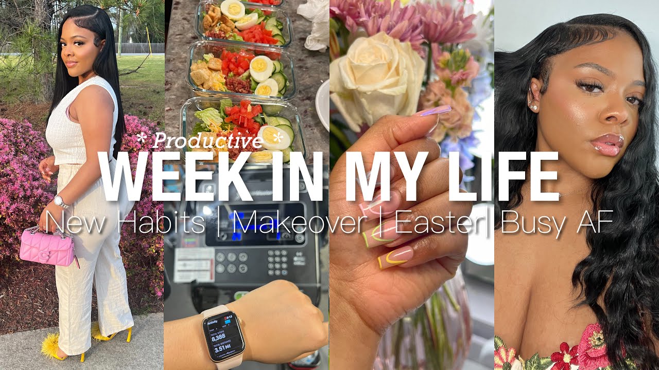 Vlog : * Productive * WEEK IN MY LIFE 🎀| Gym Tingz , Makeover , Easter Sunday , Working Hard + MORE