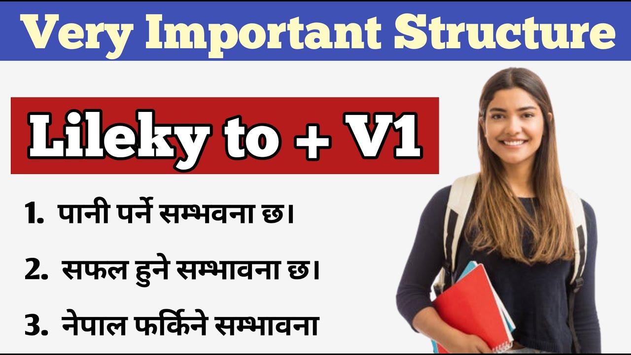 Be Likely to + V1 लाई कसरी प्रयोग गर्ने? || VERY IMPORTANT STRUCTURE || English Sadhana
