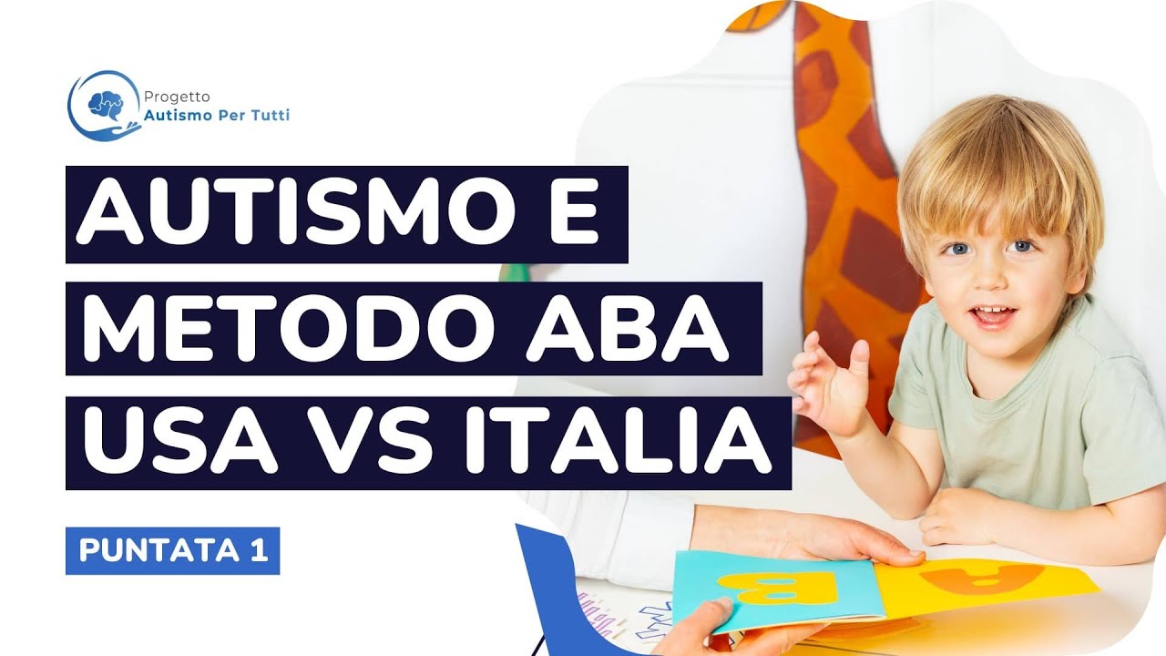 Il Miglior Approccio Comportamentale per l’Autismo: USA vs ITALIA