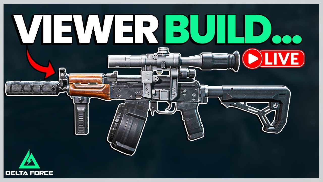 Trying Out Viewer Builds 👀 - Delta Force Livestream, Come Hang Out 🫡