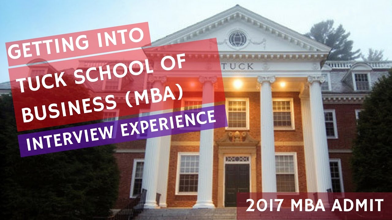 Tuck School of Business MBA (Indian Admit 2017) Interview Experience and Application Strategy