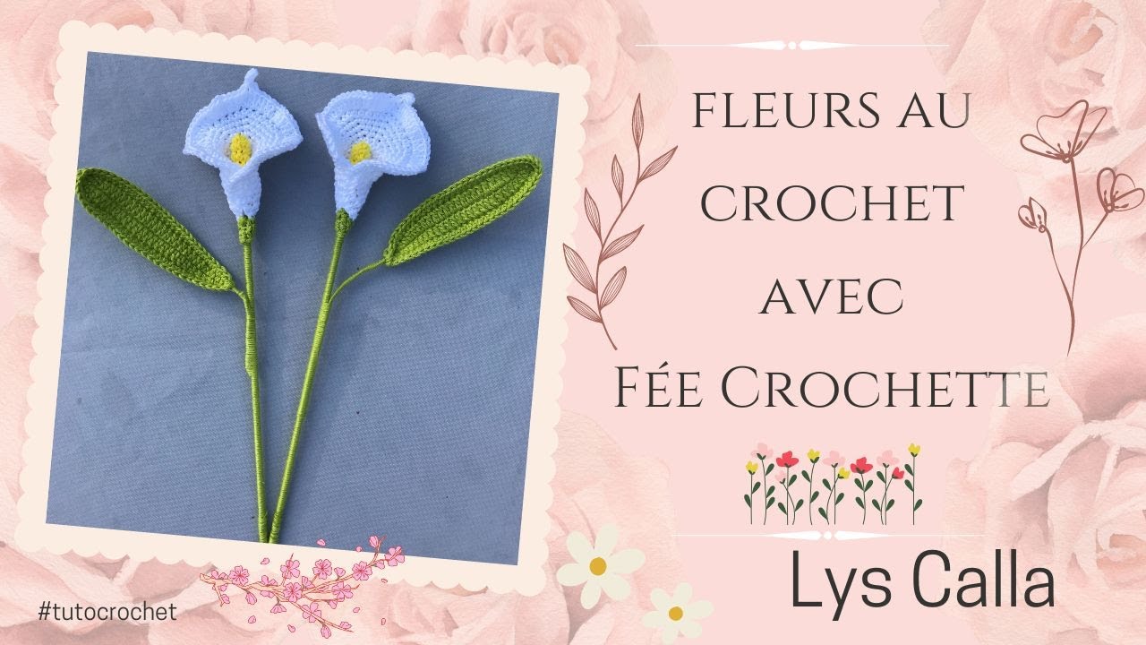 Fleurs au crochet : Lys Calla