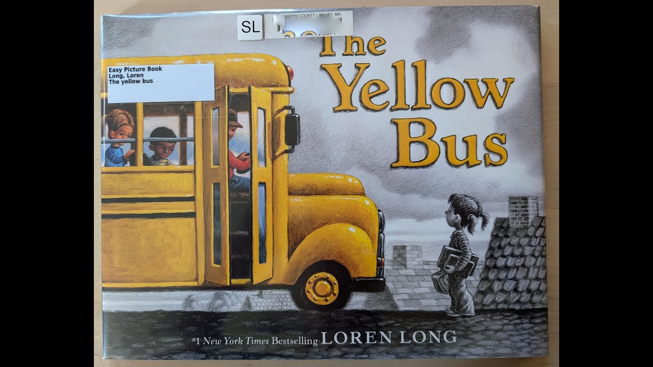 The Yellow Bus, written and illustrated by Loren Long, 2024