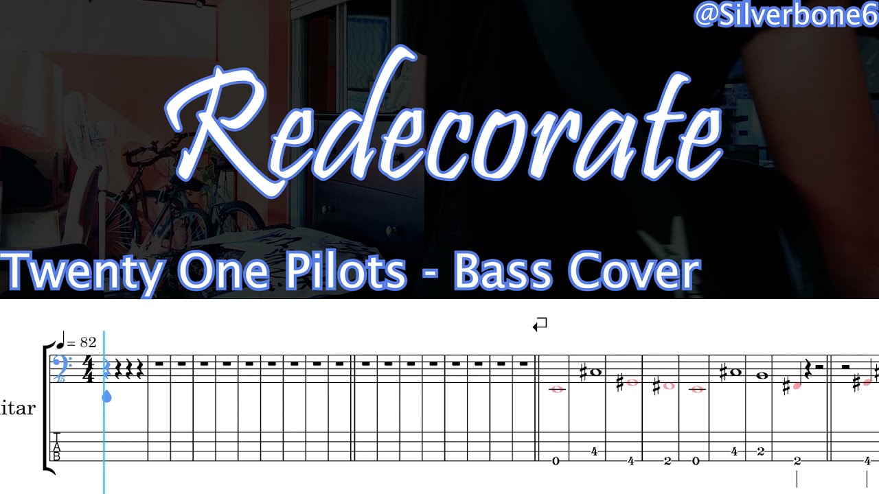 Redecorate Bass TABs Tutorial - Twenty one Pilots