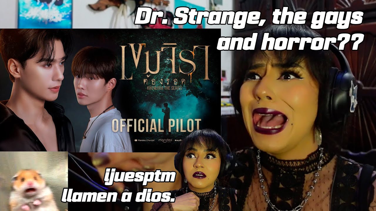[PILOT REACTION]  l Khemjira The Series | เขมจิราต้องรอด
