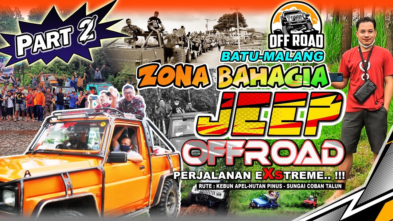 Zona Bahagia Jeep offroad Batu - Malang || PART 2 || Adventure di Hutan Pinus -Sungai Coban Talun