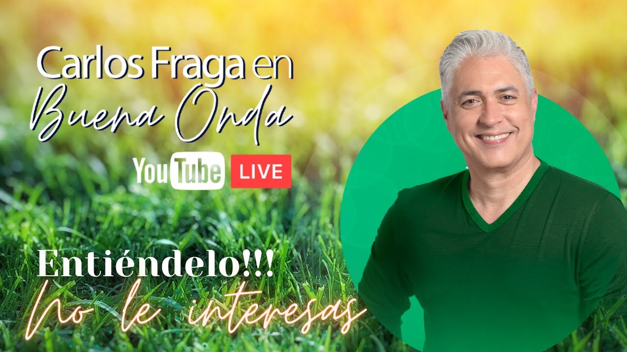 Entiéndelooooo! 🧠 NO le interesas. | Carlos Fraga En Buena Onda | Programa del 20/01/2021