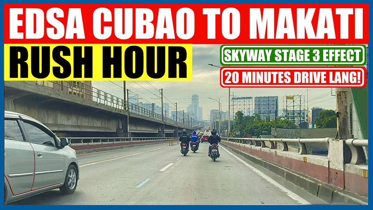 EDSA CUBAO TO MAKATI DURING RUSH HOUR | 20 MINUTES LANG | SKYWAY STAGE 3 EFFFECT