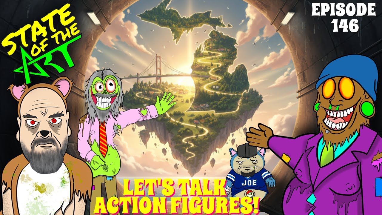 State of the Art Episode 146: Let's Talk Action Figures!