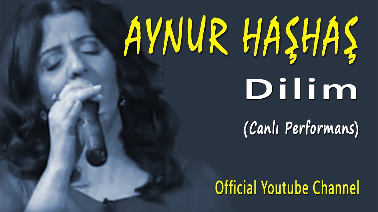 Aynur Haşhaş - Dilim