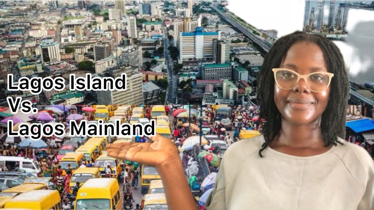 Lagos Island vs. Lagos Mainland: Which Side of Lagos is Right for You?