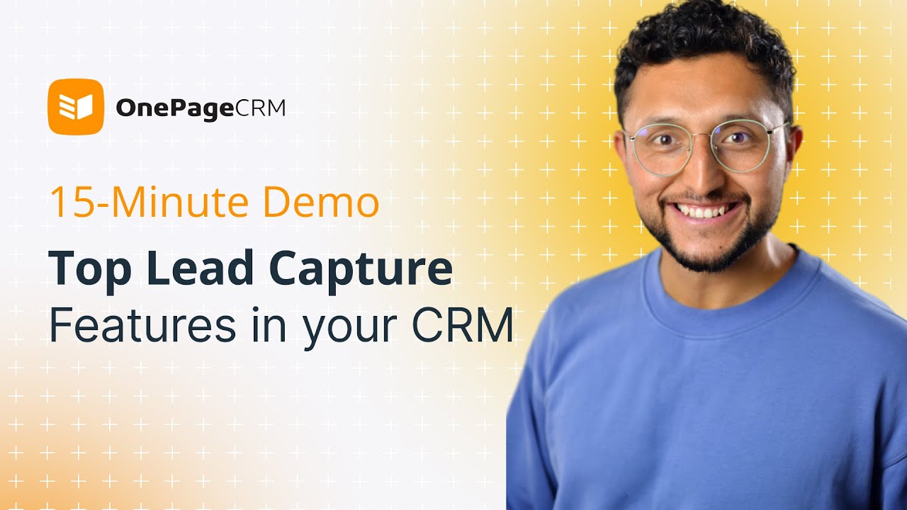 An Overview of OnePageCRM's Lead Capture Capabilities | CRM Demo