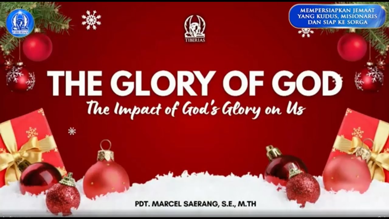 The Glory Of God | Pdt. Marcel Saerang, S.E., M.Th. | Kamis, 25 Desember 2025