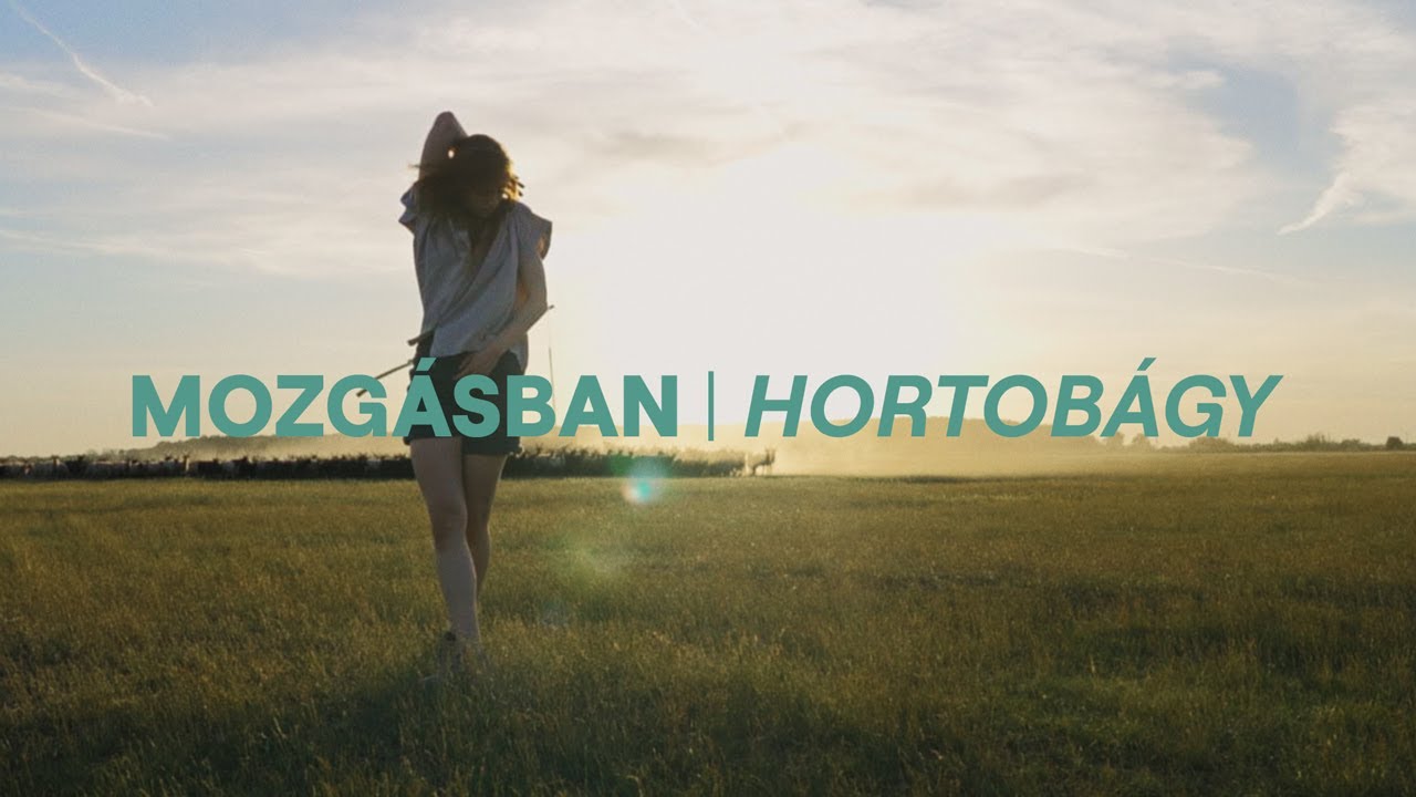 MOZG&Aacute;SBAN ▪ Hortob&aacute;gy