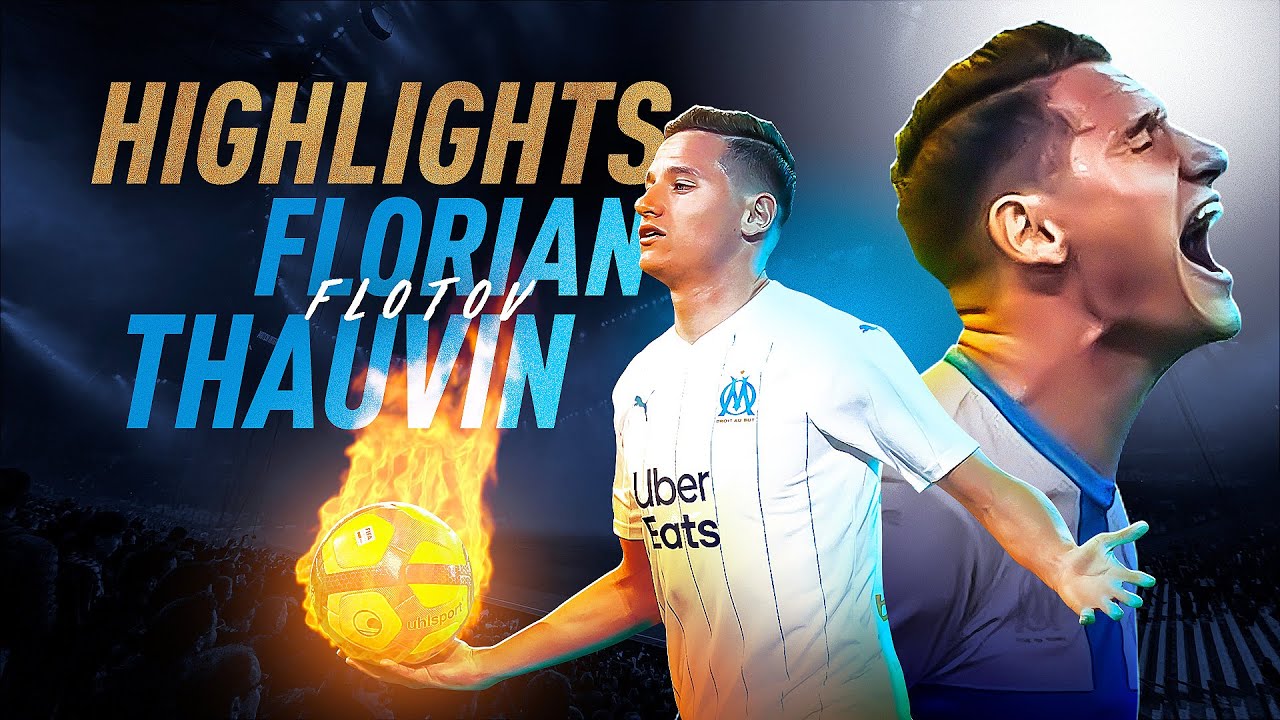 Florian Thauvin l Best moments 💥🔵⚪️