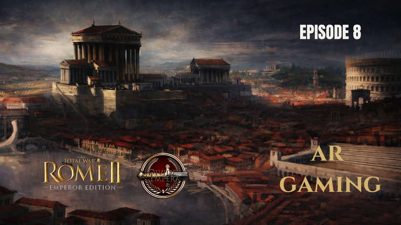 Some Empire Management Total War Rome II Divide et Impera # Episode 8