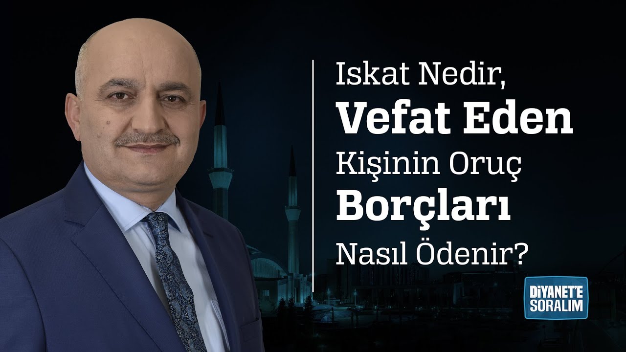 Iskat Nedir, Vefat Eden Kişinin Oruç Borçları Nasıl Ödenir?