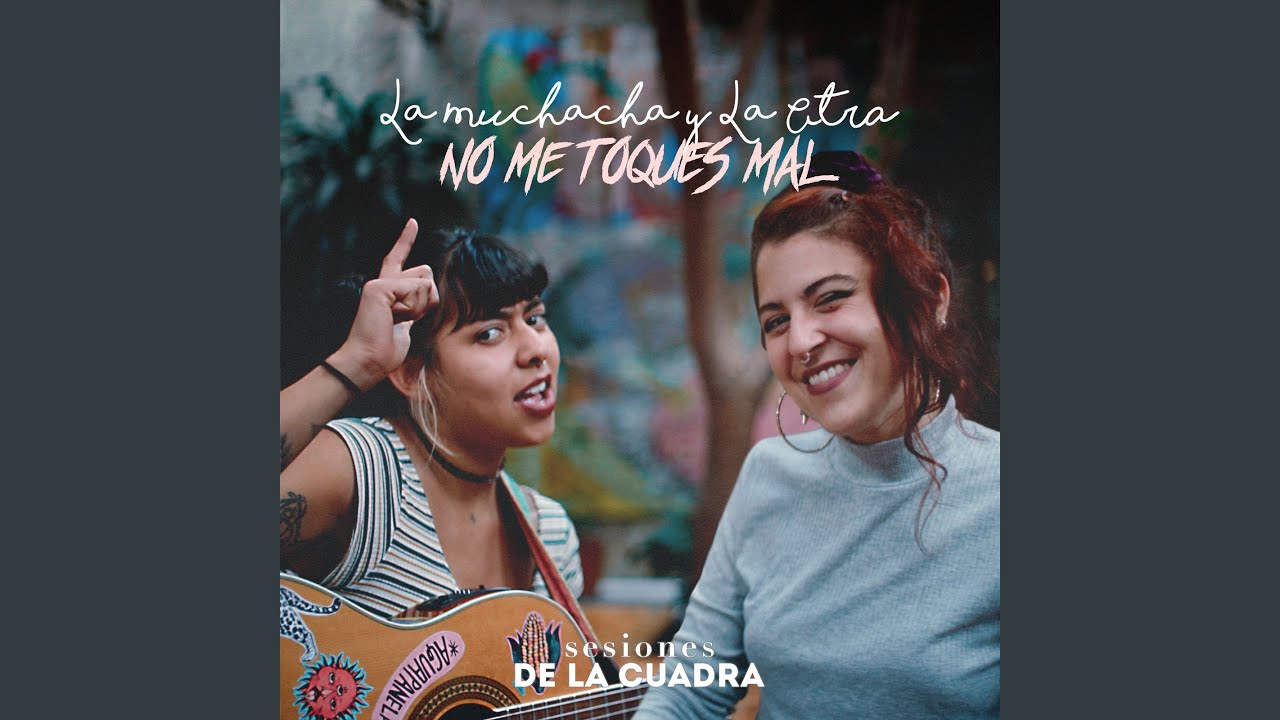 No Me Toques Mal (Acústico)