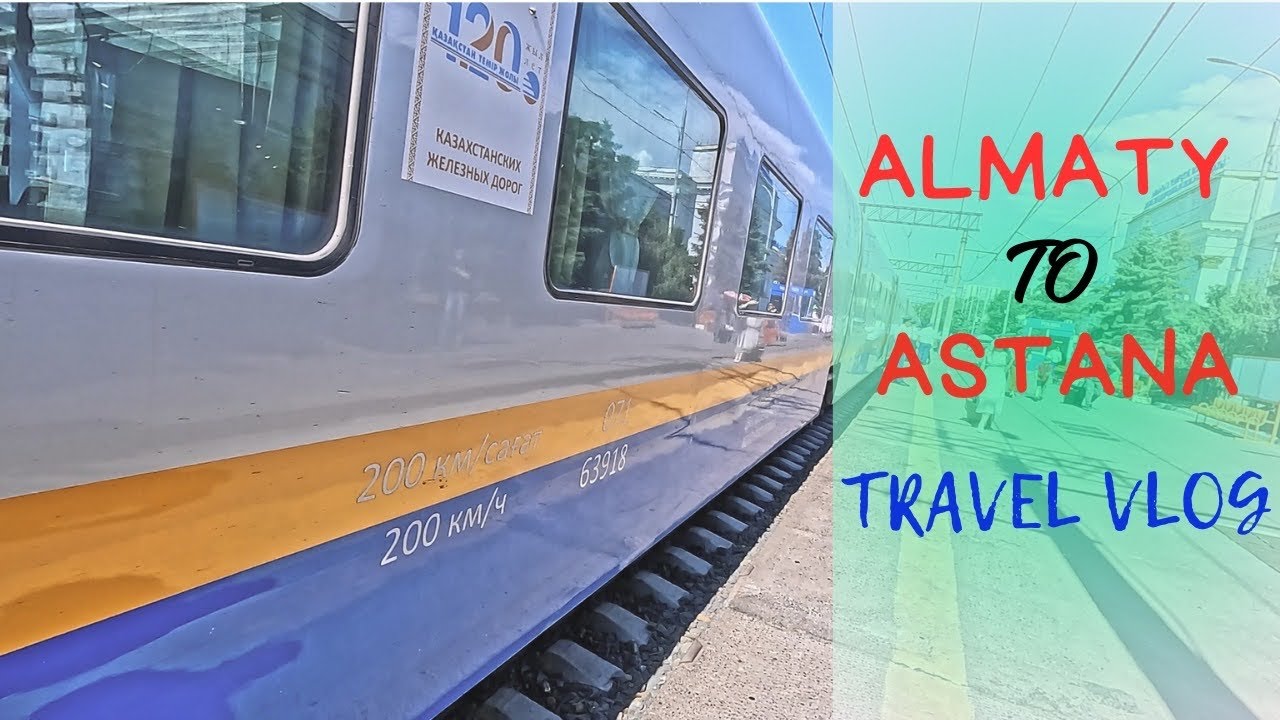 New Kazakhstan travel vlog | Amazing Almaty to Astana train journey