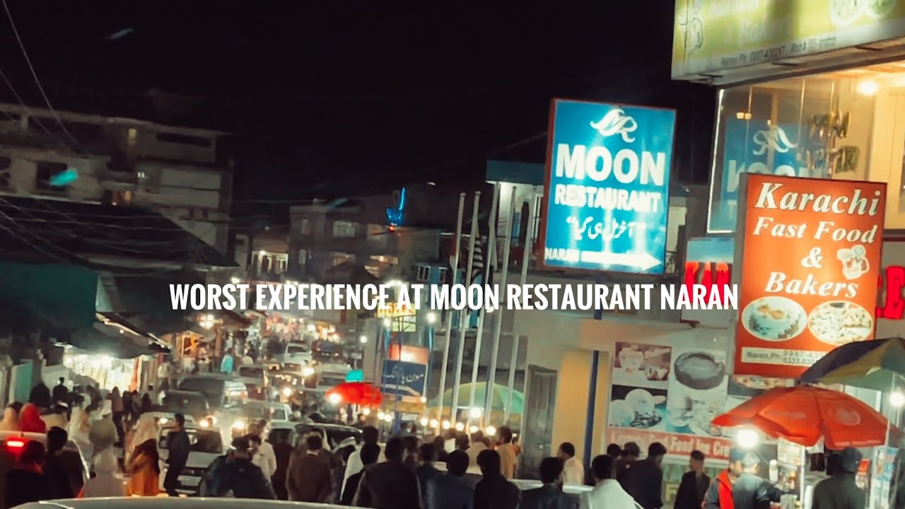 Worst Experience At Moon Restaurant Naran | Best Hotel With Reasonable Rates In Naran | 2023