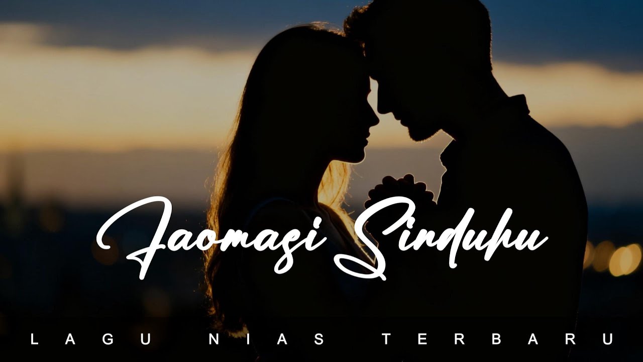 Faomasi Sinduhu &ndash; Lagu Nias