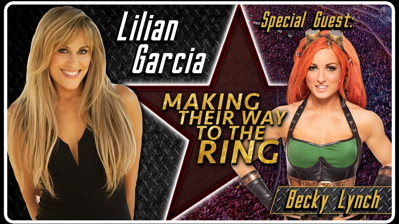Becky Lynch Interview | AfterBuzz TV's Lilian Garcia: Making Their Way to The Ring