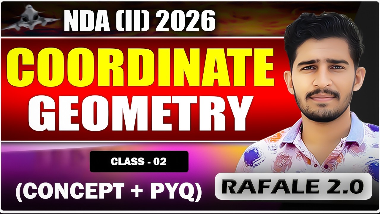 Rafale 2.0 Batch | Coordinate Geometry (Class 2) | NDA 2026 Maths | Paramjeet Sir