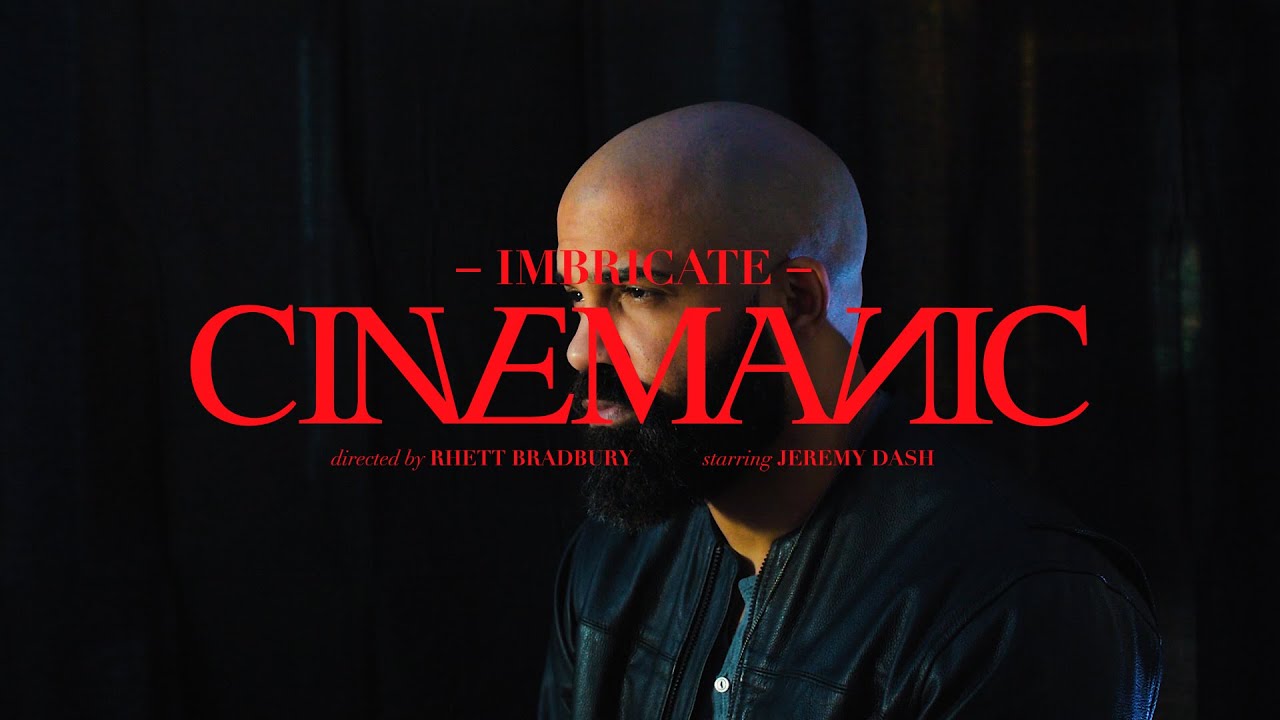Cinemanic: Imbricate