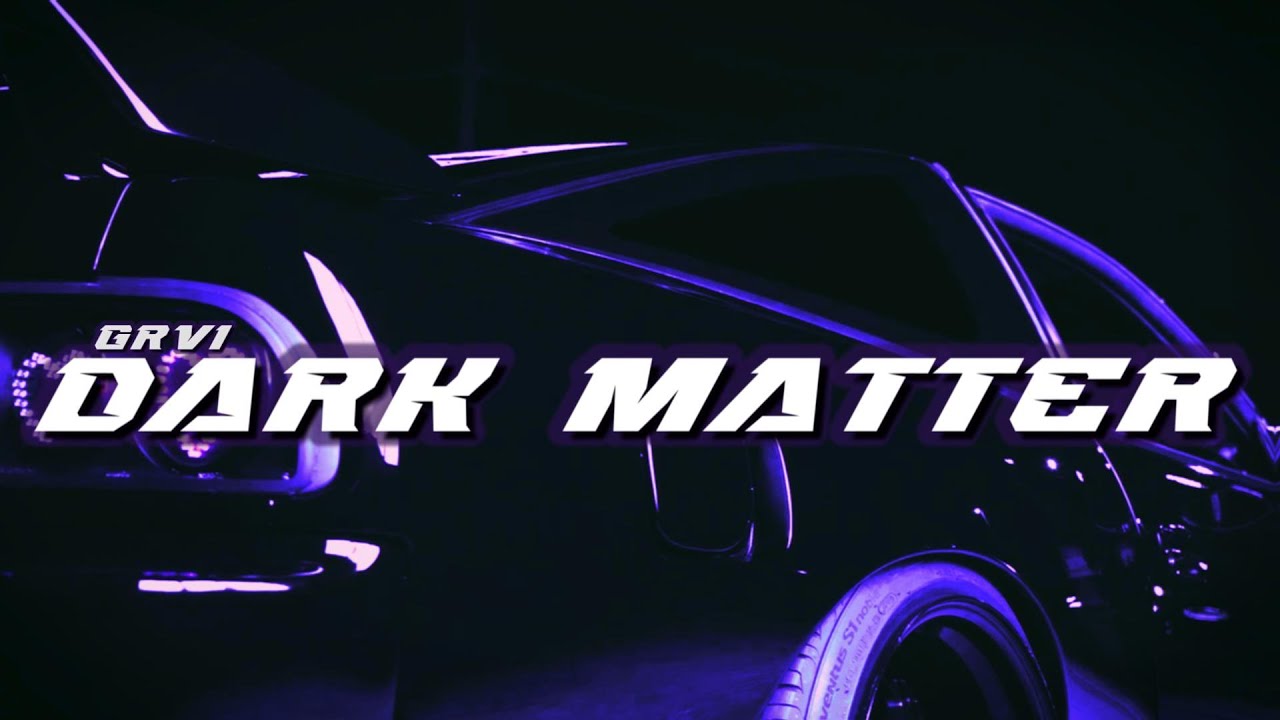 GRVI - DARK MATTER [wave/phonk]