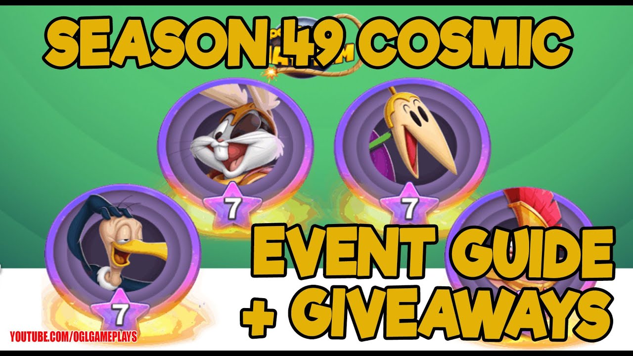 SEASON 49 COSMIC EVENT GUIDE AND GIVEAWAYS - LOONEY TUNES WORLD OF MAYHEM