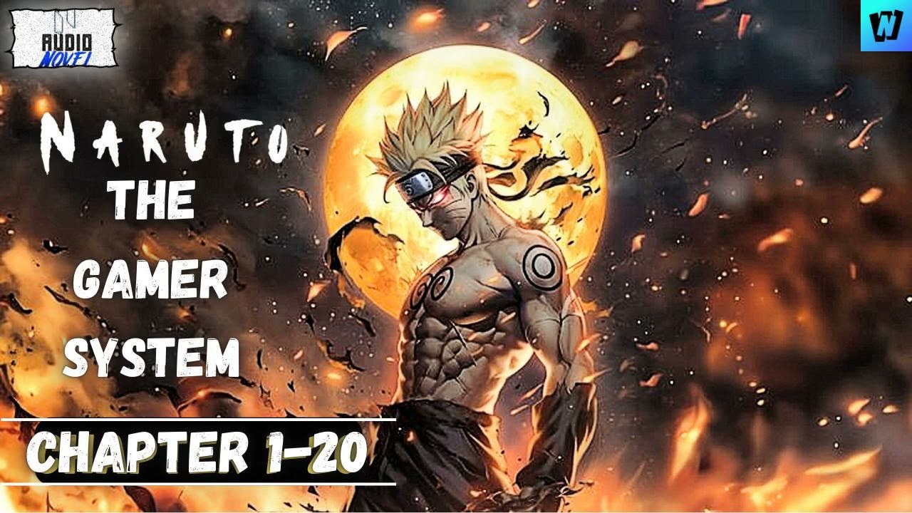 Naruto: the gamer system Chapter 1-20 Audiobook ||#naruto || Webnovel