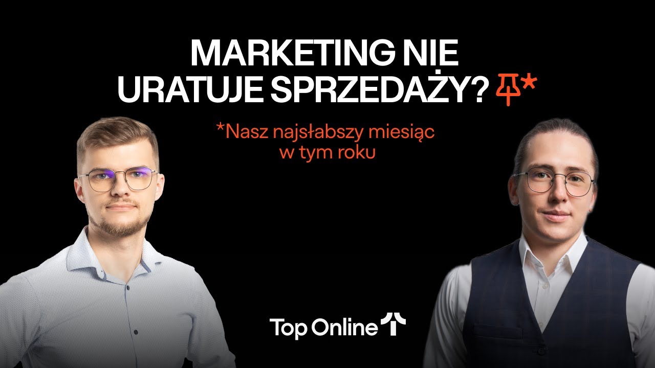 Marketing nie uratuje sprzedaży? Nasz najsłabszy miesiąc w tym roku