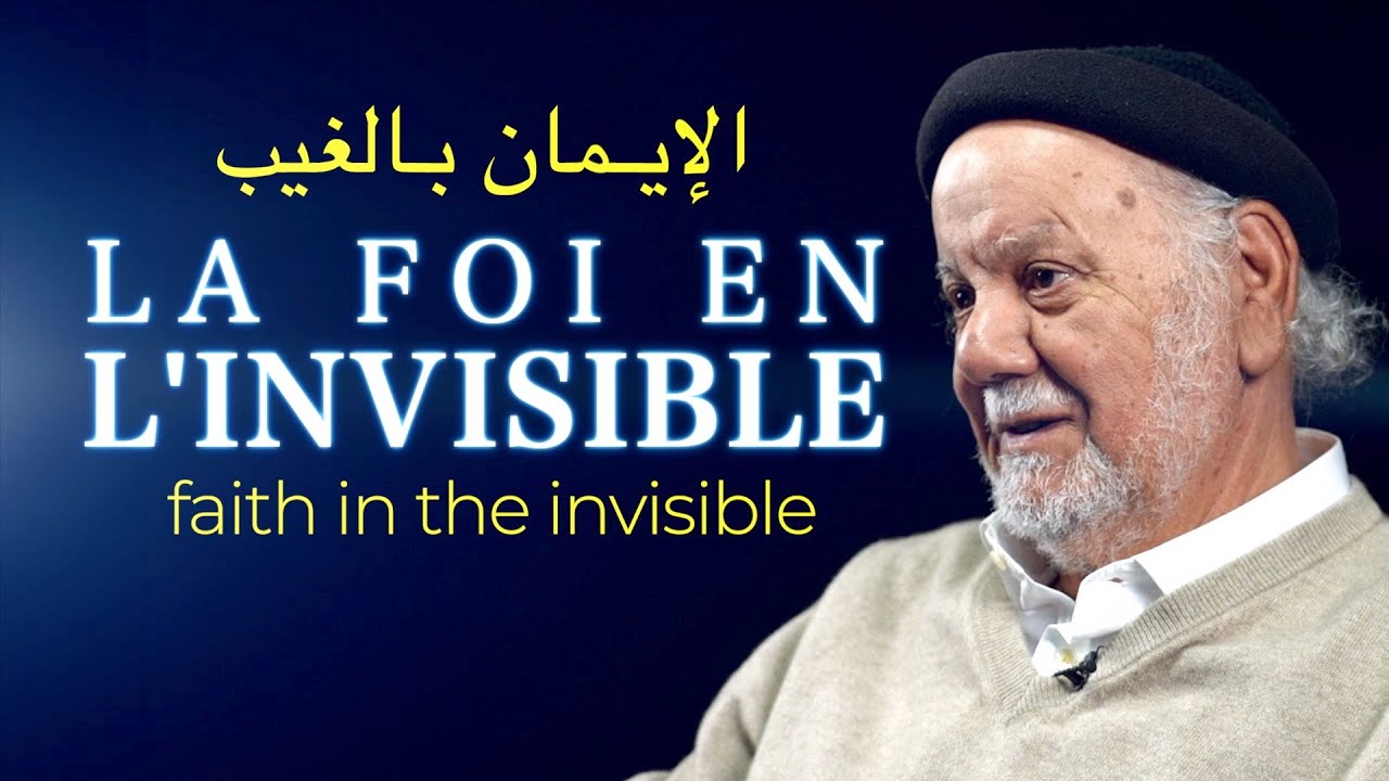 LA FOI EN L'INVISIBLE