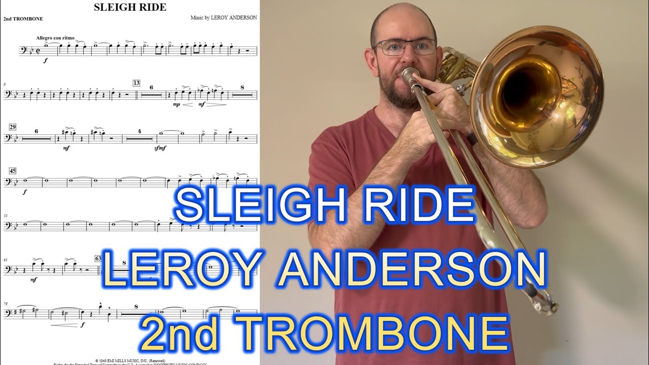 Sleigh Ride - Leroy Anderson (2nd Trombone)