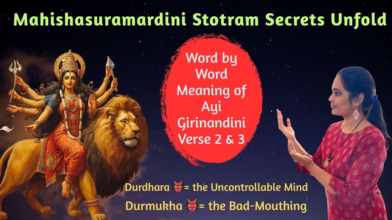 Ayi Girinandini Stotram Meaning Explained | Verse 2 & 3 | Mahishasuramardini Stotra (Part 2)