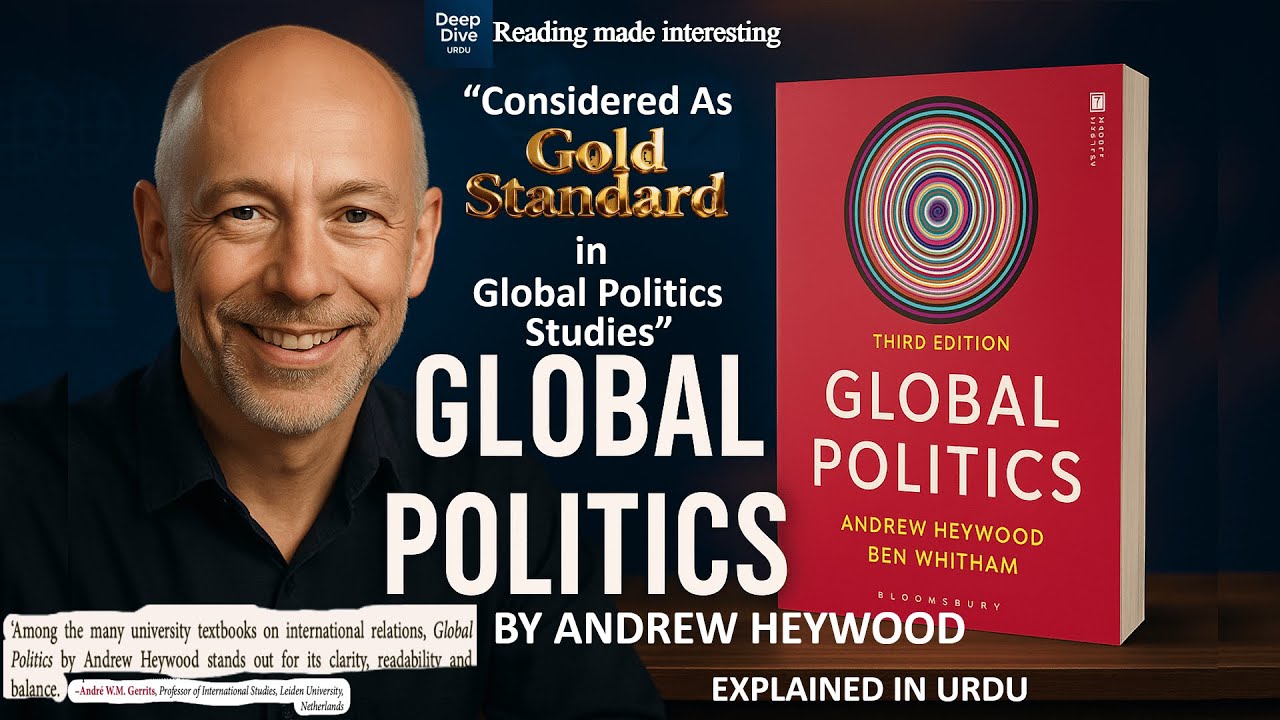 Global Politics by Andrew Heywood | Essential Read | Complete Book Explained in Urdu