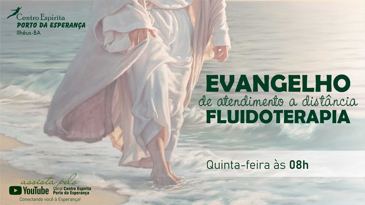 Evangelho de Atendimento a Distância - Fluidoterapia - Quinta-feira - 08.05.2025