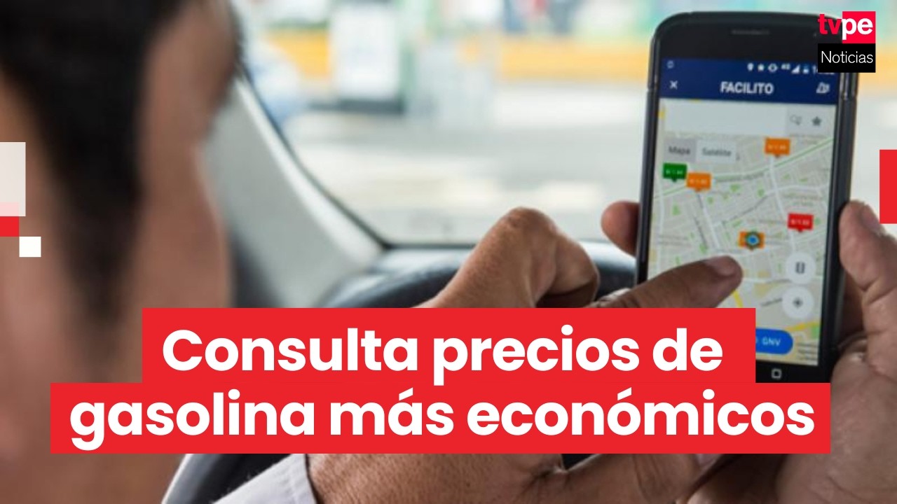 Facilito: así puedes consultar los precios de combustible más económicos y ubicación de grifos