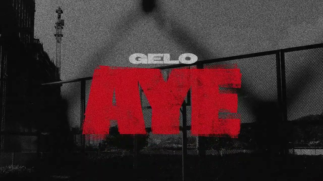 GELO - AYE (Official Audio)