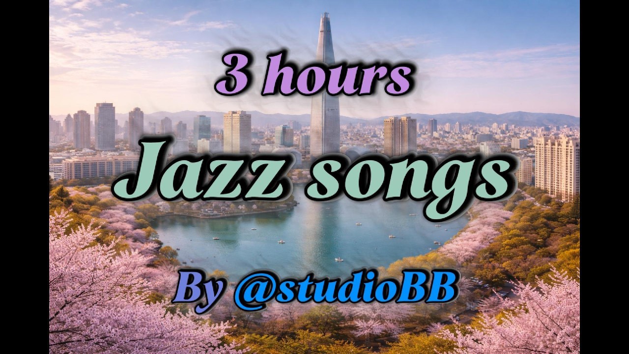 🎵Playlist : 🌸💐🌷3시간 봄내음 BGM🌹🌷🌸그냥 틀어 놓으세요! 🎷3hours Jazz pieces for cafe, study and work🎻❤️!!