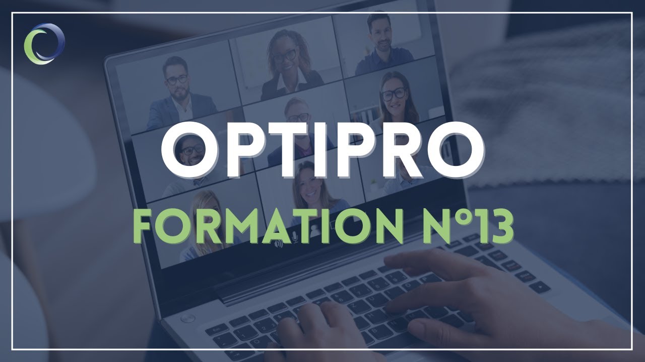 Formation n°13 OptiPro du 7/06/2022