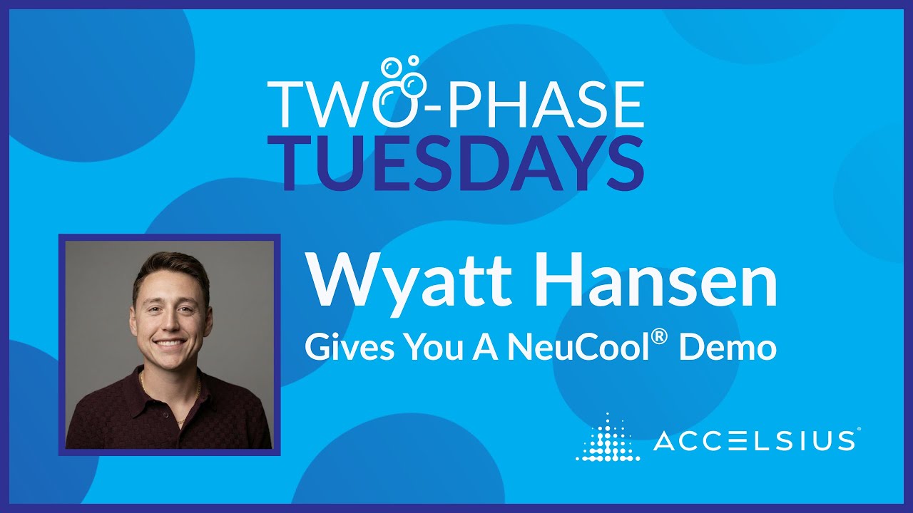 Wyatt Hansen Gives You A NeuCool® Demo (Two-Phase Tuesdays Ep. 3)