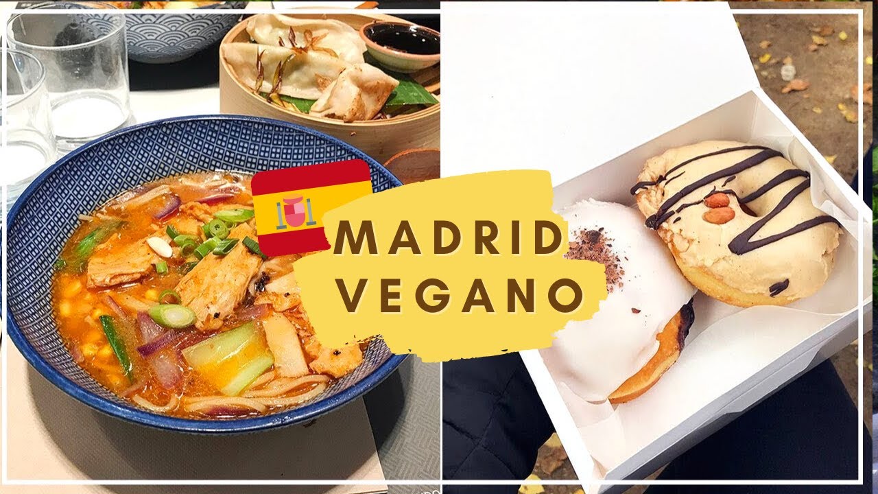 COMIDA VEGANA EN MADRID 🇪🇸 | QU&Eacute; comer en MADRID