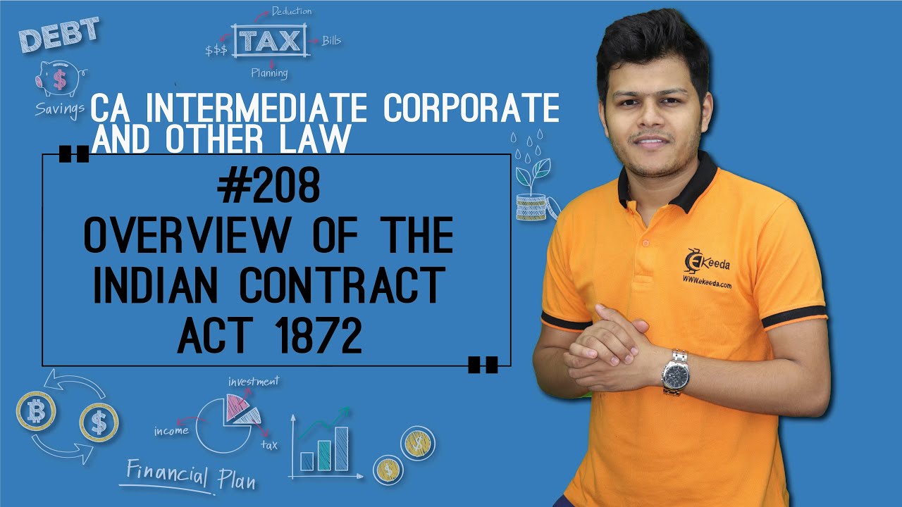 Overview of the Indian Contract Act 1872 - Indian Contract Act 1872 - CA Intermediate Corporate Laws